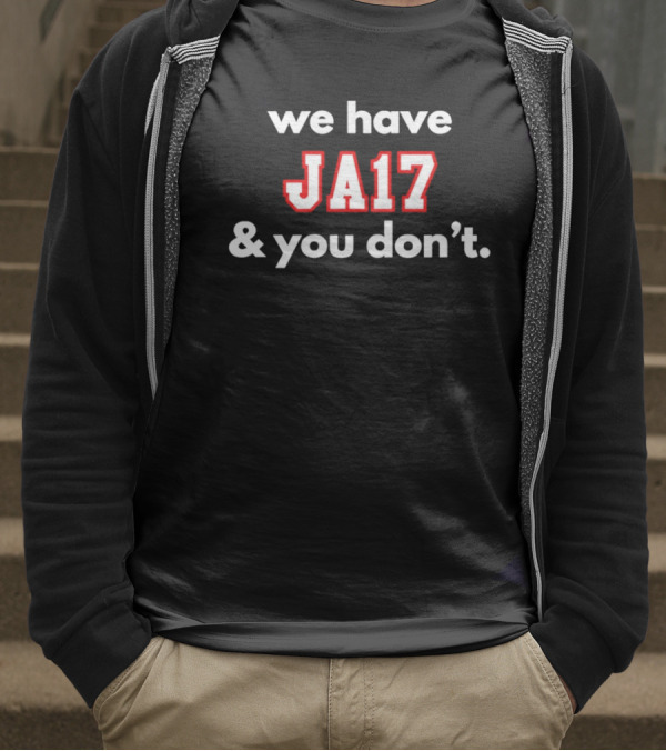 Josh Allen MVP We Have JA17 & You Don’t T-Shirt