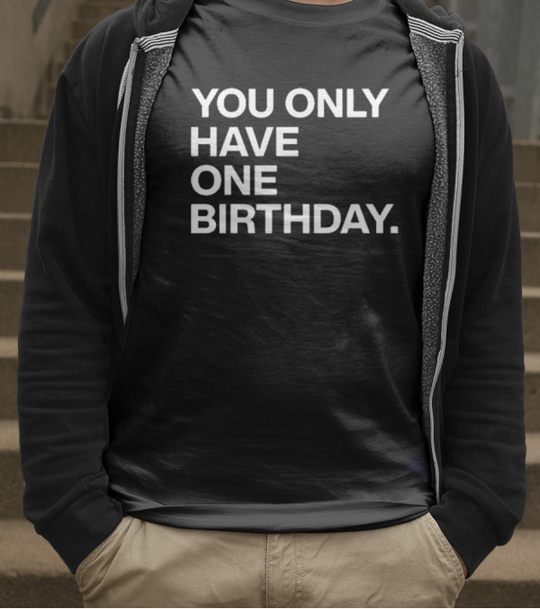 Justin Steele Chicago Cubs You Only Have One Birthday T-Shirt