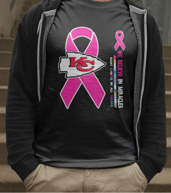 Kansas City Chiefs Pink Ribbon We Believe In Miracles Fight Cancer In All Colors T-Shirt