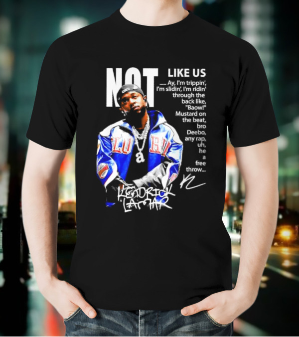 Kendrick Lamar Not Like Us Lyric Love Jacket Signature T-Shirt
