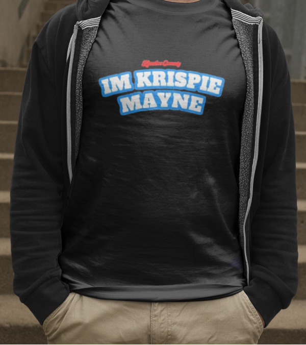 Kreative Comedy IM KRISPIE MAYNE Blue And Red Text T-Shirt