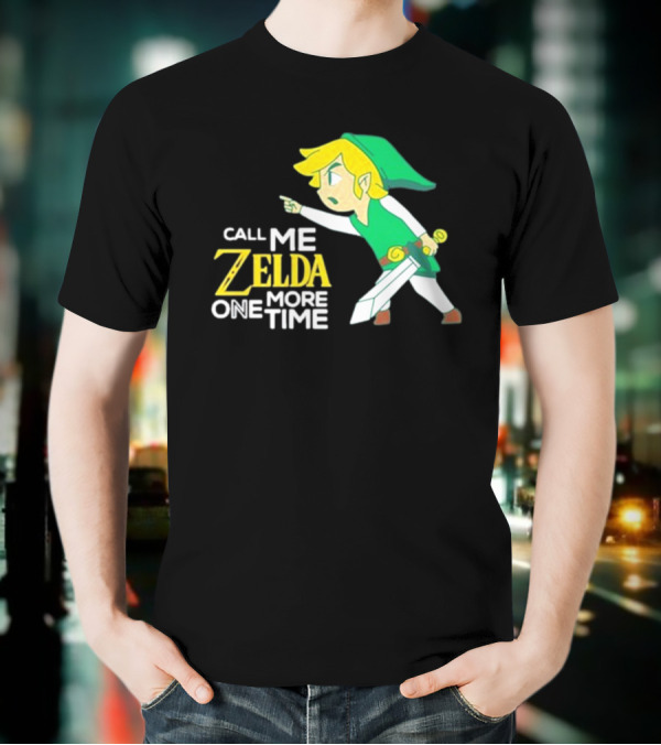 Call Me Zelda One More Time With Green-Capped Blonde Sword Character T-Shirt