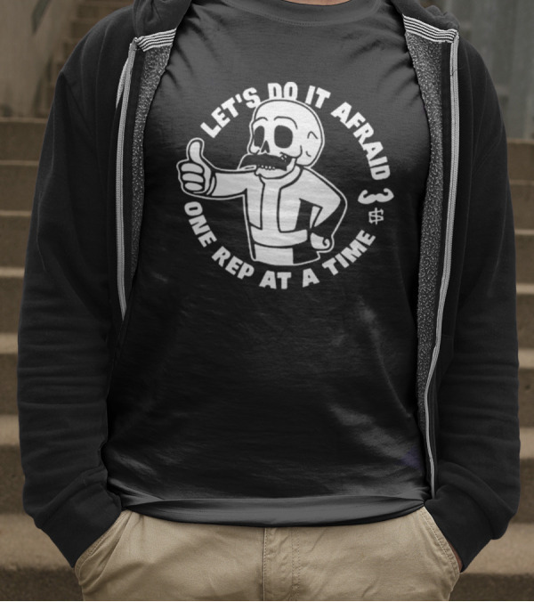 Let’s Do It Afraid Skeleton Thumbs Up One Rep At A Time T-Shirt