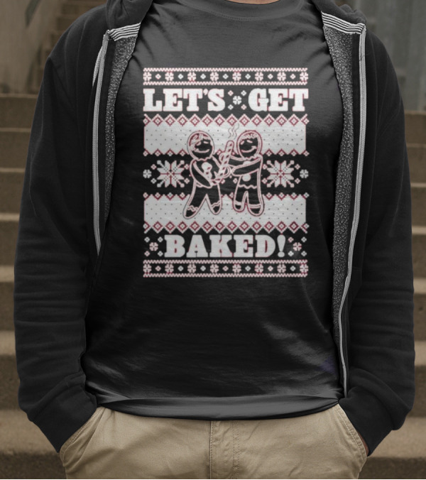 Let's Get Baked Christmas Funny Gingerbread Joint Ugly Sweater Style T-Shirt