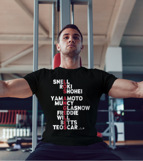 Los Angeles Baseball Names 2025 Snell Shohei Yamamoto Muncy Glasnow Freddie Betts Teoscar T-Shirt