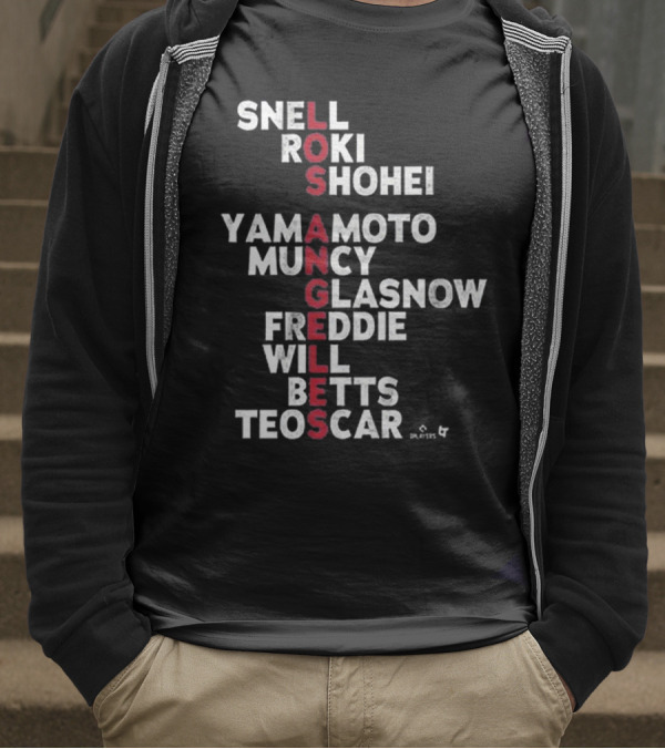 Los Angeles Baseball Names 2025 Snell Shohei Yamamoto Muncy Glasnow Freddie Betts Teoscar T-Shirt