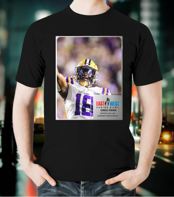 LSU Tigers 18 Greg Penn III Senior Linebacker East West Shrine Bowl Kinder's Texas Bowl T-Shirt
