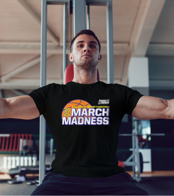 2025 NCAA Division I Women’s Basketball March Madness T-Shirt