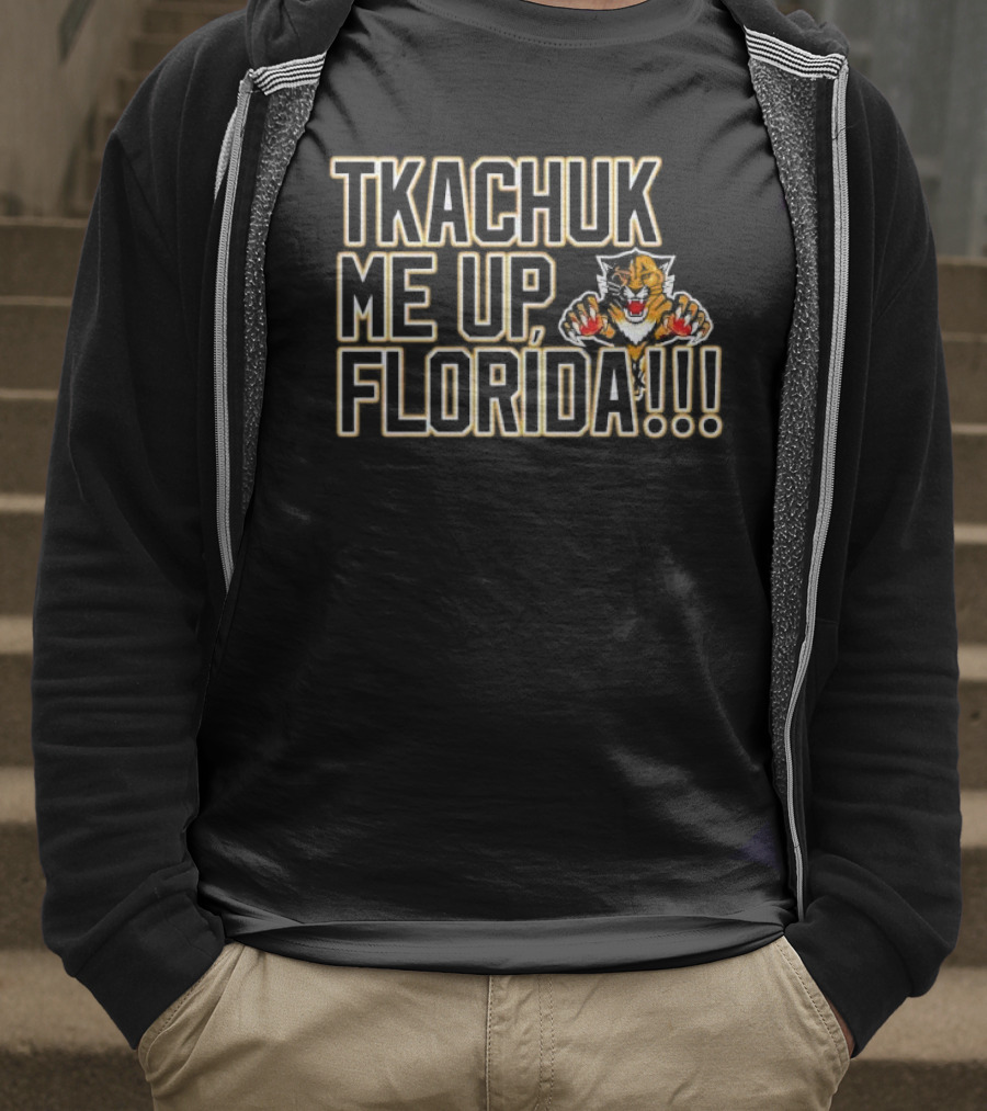 Tkachuk Me Up Florida Panthers Hockey Passion Playoffs T-Shirt