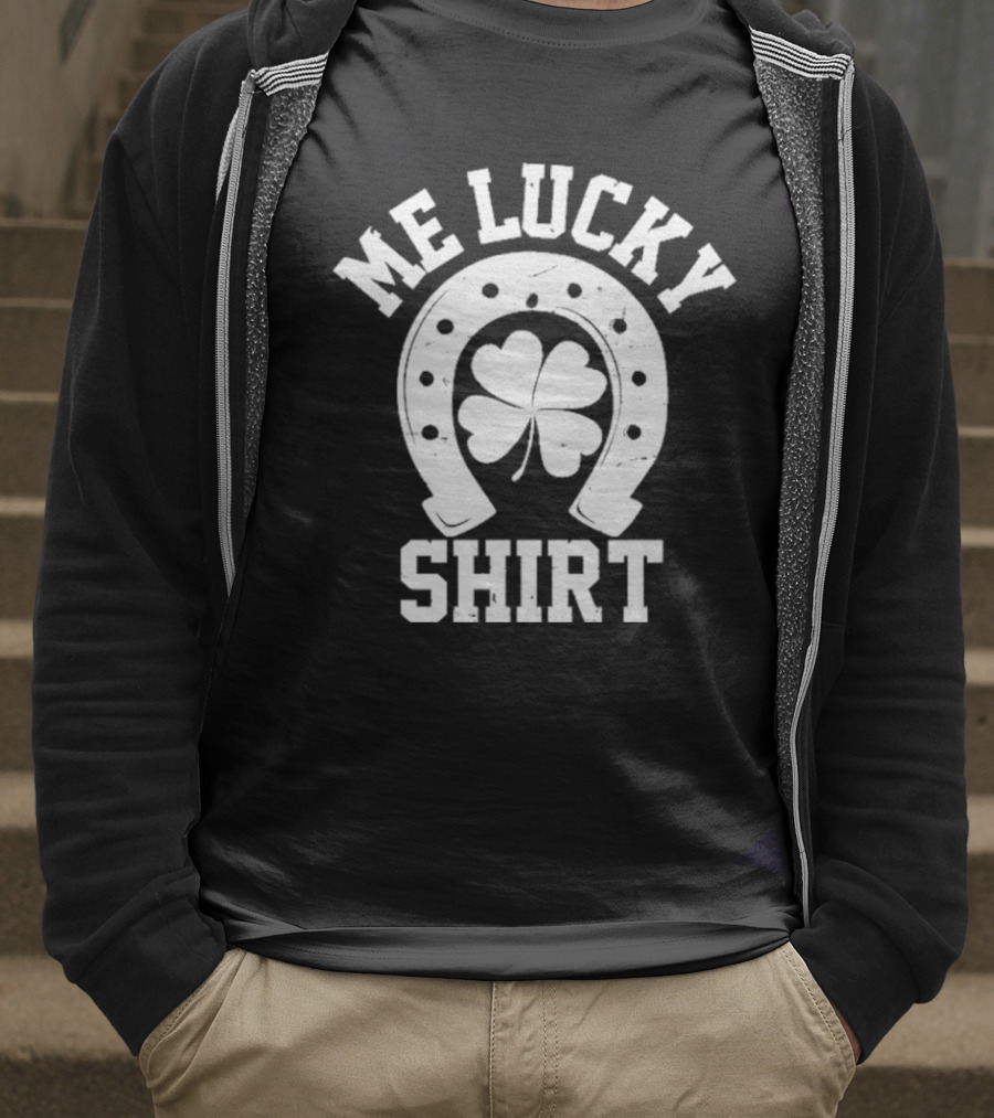 Me Lucky Four Leaf Clover Horseshoe T-Shirt
