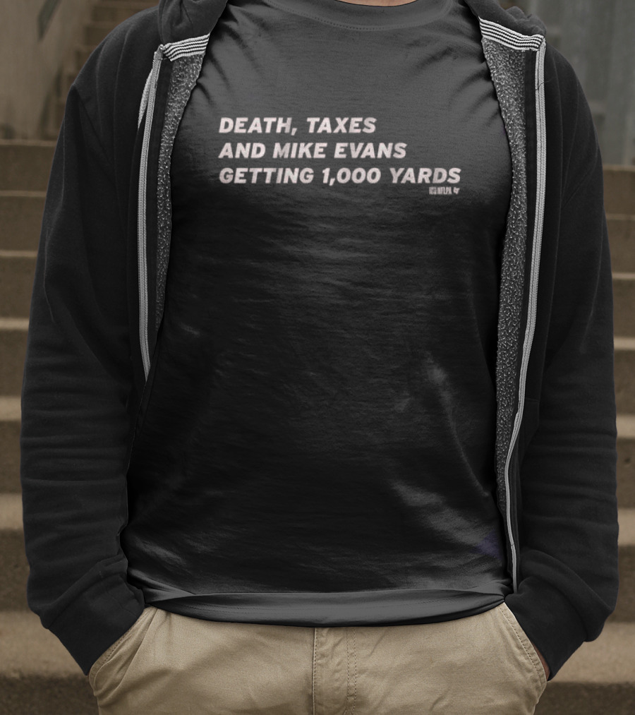 Death Taxes And Mike Evans Getting 1000 Yards T-Shirt
