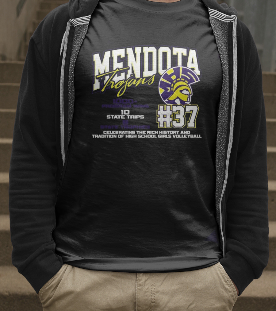 Mendota Trojans 1000 Wins 10 State Trips Tradition Of High School Girls Volleyball #37 T-Shirt