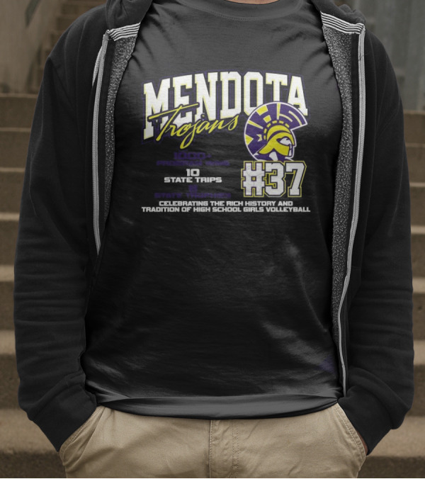 Mendota Trojans 1000 Wins 10 State Trips Tradition Of High School Girls Volleyball #37 T-Shirt