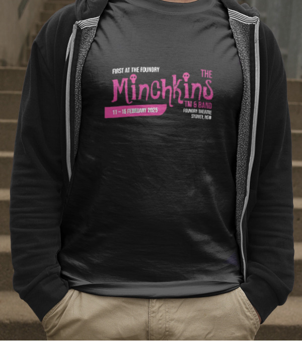 Minchkins 11-15 February 2025 The Foundry Trevor Simmons Event 7pm T-Shirt
