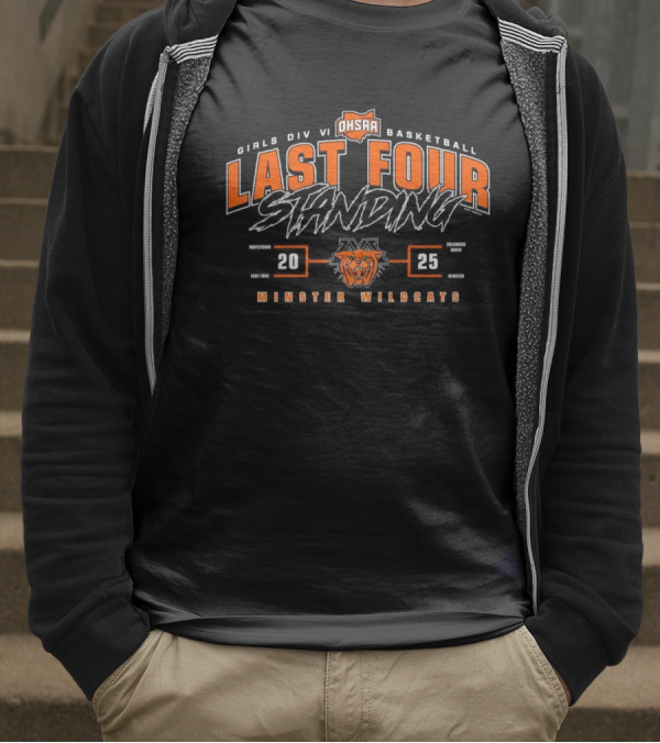 Minster Wildcats 2025 OHSAA Girls Division VI Basketball Last Four Standing T-Shirt