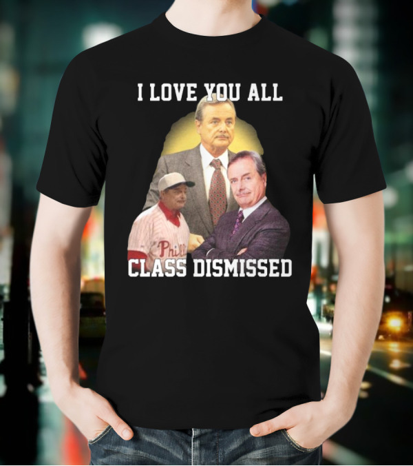 I Love You All Class Dismissed Mr. Feeney T-Shirt