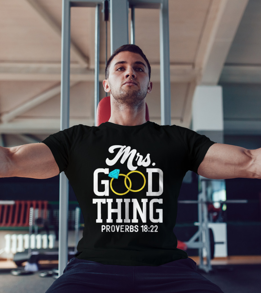 Mrs Good Thing Proverbs 18 22 Wedding Rings With Blue Diamond T-Shirt