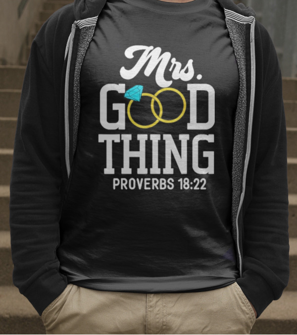 Mrs Good Thing Proverbs 18 22 Wedding Rings With Blue Diamond T-Shirt