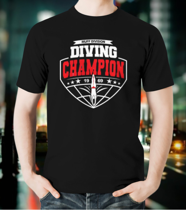 Muff Diving Champion 1969 T-Shirt