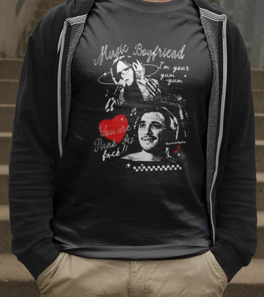 Music Boyfriend Punk As F*** I'm Your Yum Yum T-Shirt