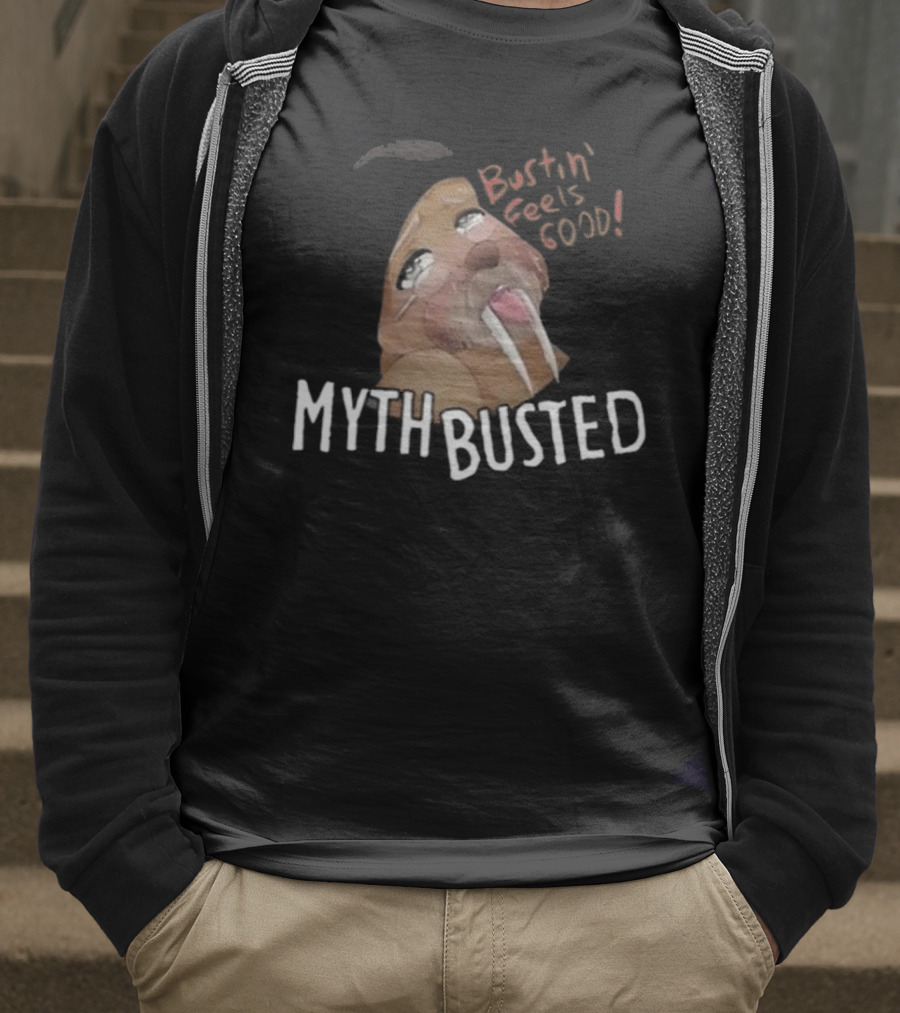 Bustin' Feels Good Myth Busted Walrus T-Shirt