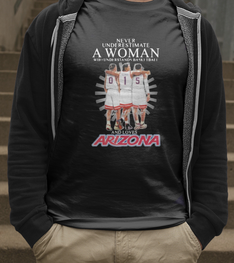 Never Underestimate A Woman Who Understands Basketball And Loves Arizona Bradley Love Lewis T-Shirt
