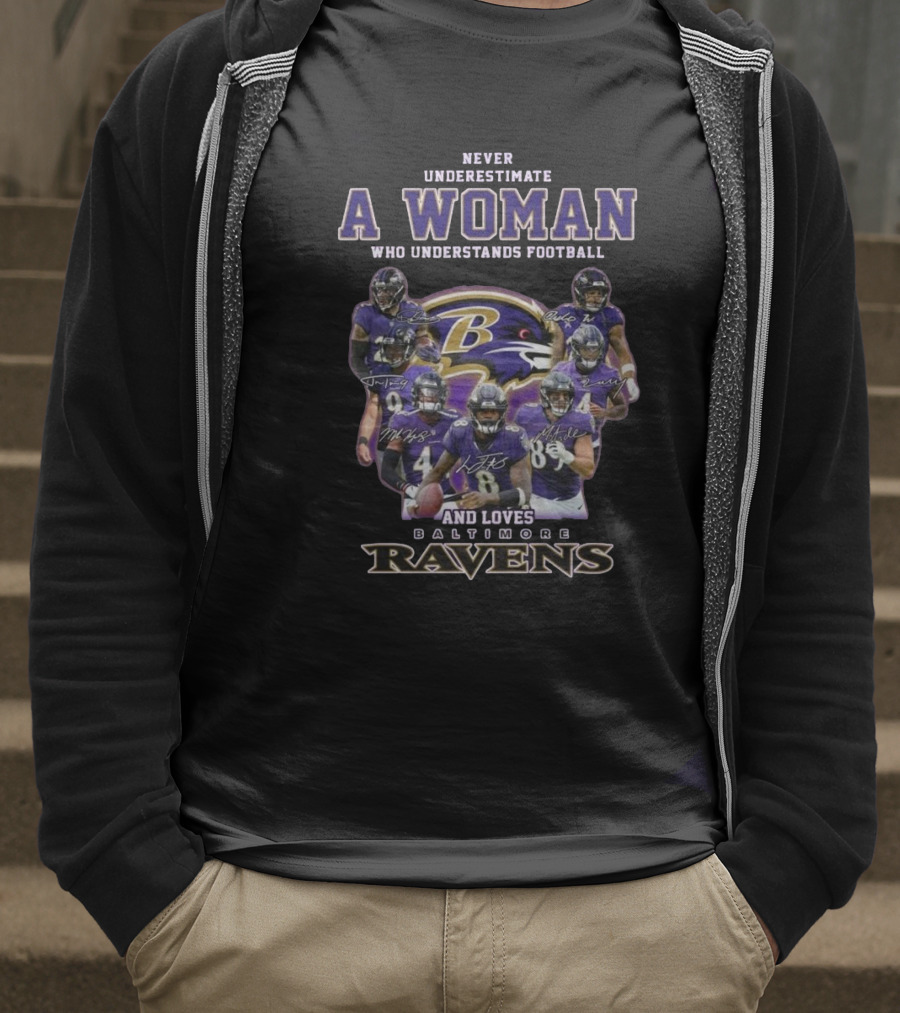 Never Underestimate A Woman Who Understands Football And Loves Baltimore Ravens Players Signatures T-Shirt