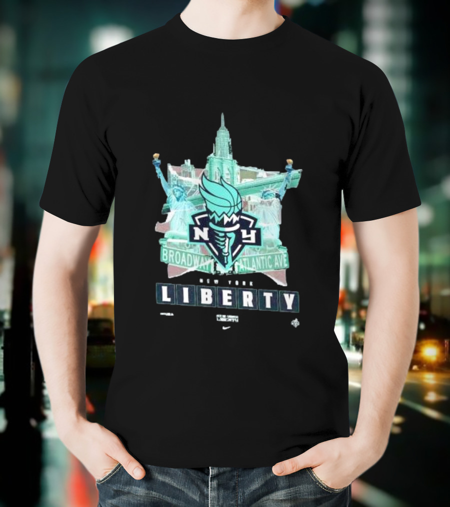 New York Liberty Broadway Atlantic Ave WNBA Statue Of Liberty Empire State Building T-Shirt