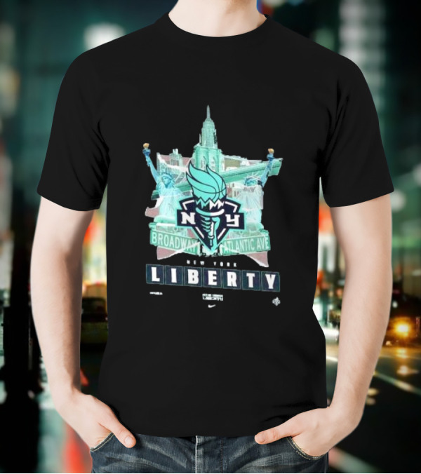 New York Liberty Broadway Atlantic Ave WNBA Statue Of Liberty Empire State Building T-Shirt