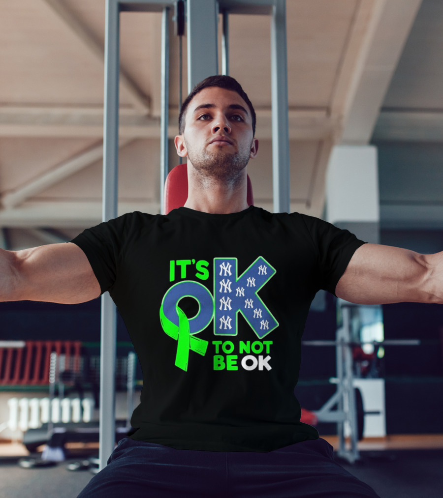 New York Yankees It's OK To Not Be OK Mental Health Awareness Ribbon T-Shirt