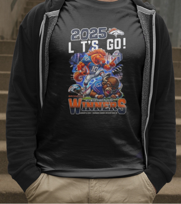 2025 Let’s Go Denver Broncos AFC Wild Card Playoff Winners January 12 Highmark Stadium T-Shirt