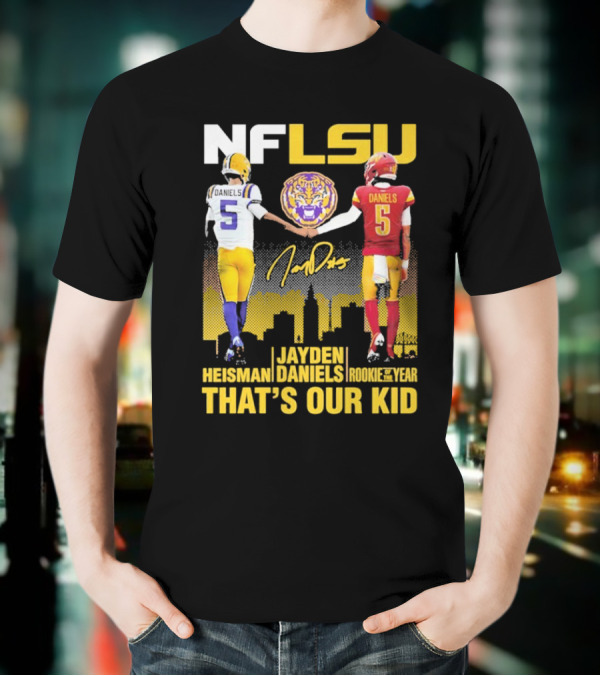 NFLSU Jayden Daniels That's Our Kid Quarterback Tiger Symbol T-Shirt