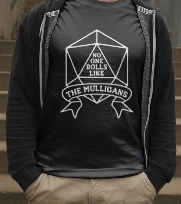 No One Rolls Like The Mulligans D20 Dice Emblem T-Shirt