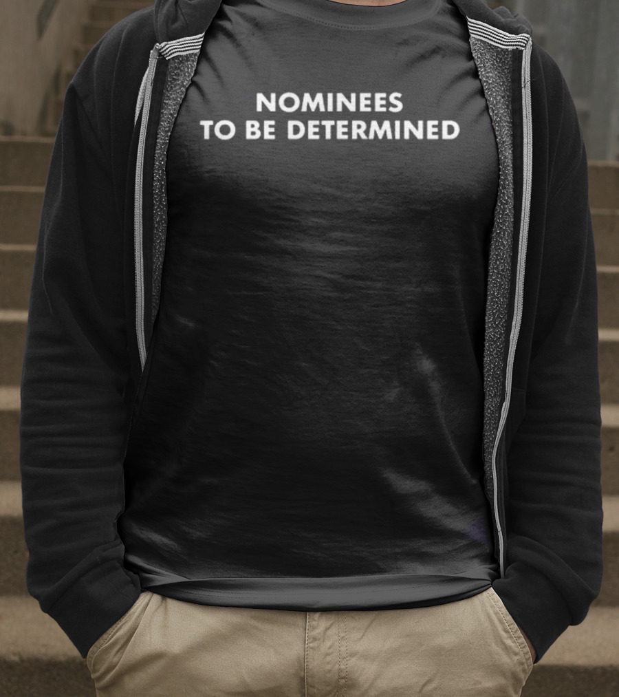 Nominees To Be Determined Black T-Shirt