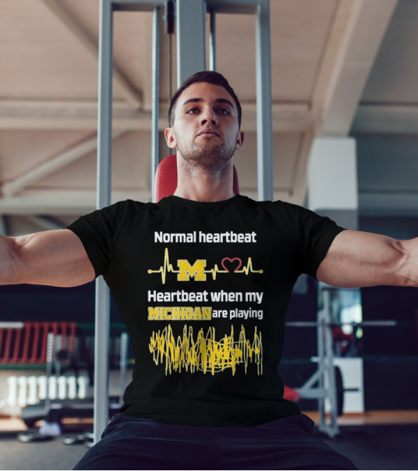 Normal Heartbeat M Heartbeat When My Michigan Are Playing T-Shirt