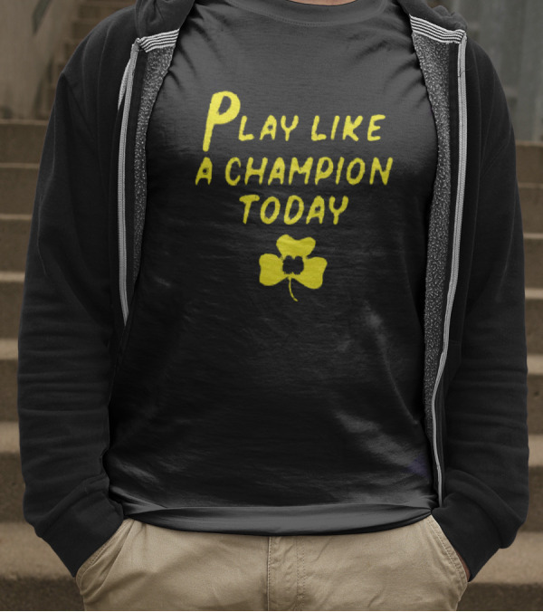 Notre Dame Fighting Irish Play Like A Champion Today Clover 2025 T-Shirt