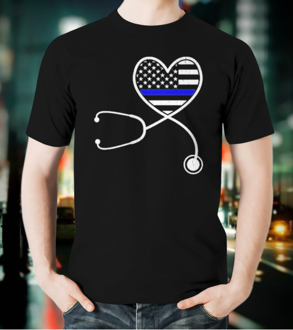 Nurse Life Police Wife American Flag Heart Stethoscope Blue Line T-Shirt