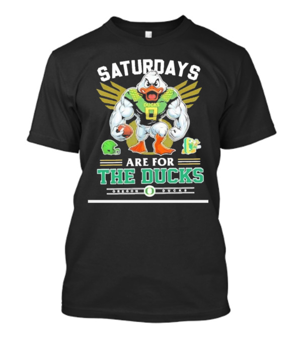SATURDAYS ARE FOR THE DUCKS Mascot Football Helmets Play T-Shirt