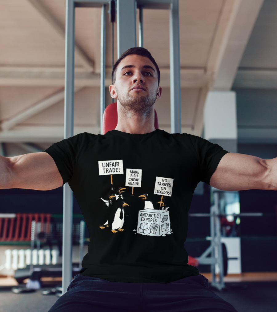 Penguins Protest Against Antarctic Tariffs With Humorous Signs T-Shirt