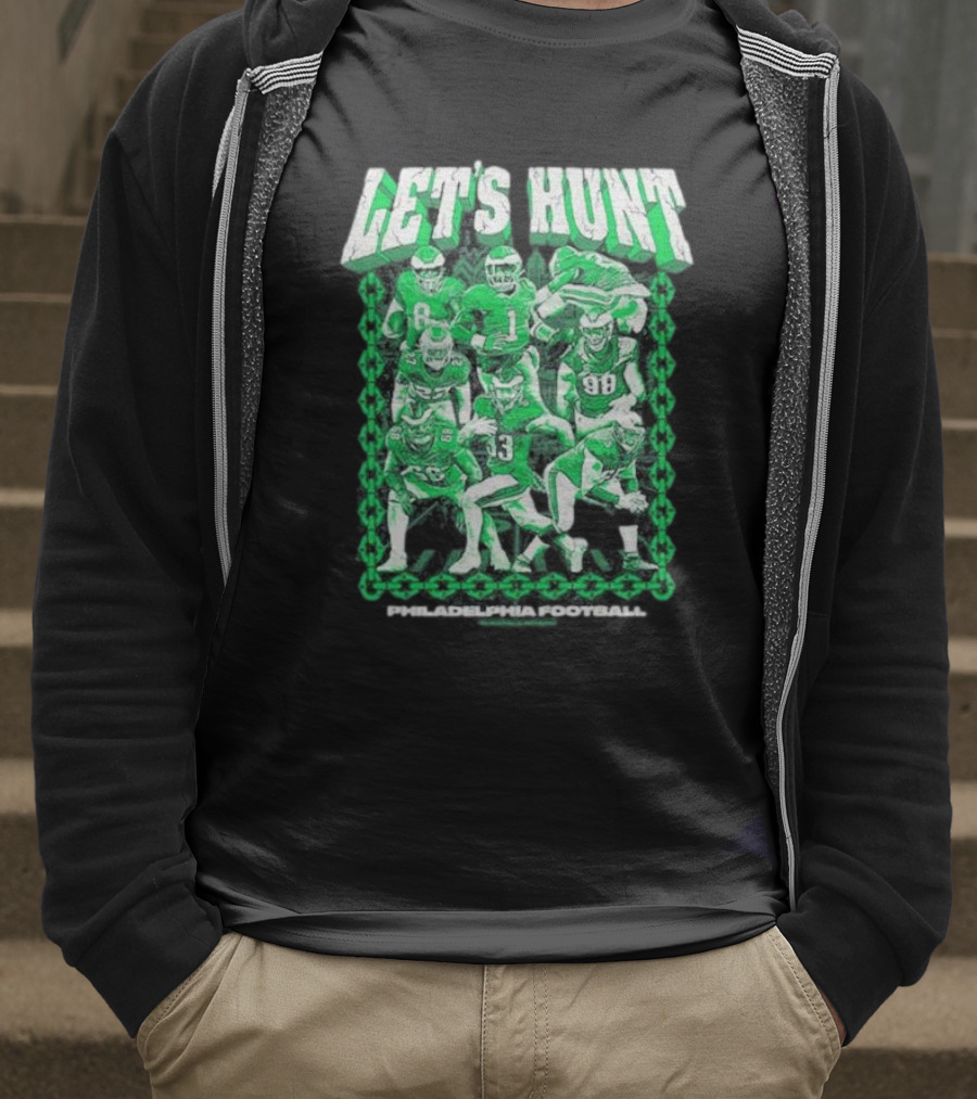 Philadelphia Eagles Let's Hunt Football Team Green Players T-Shirt