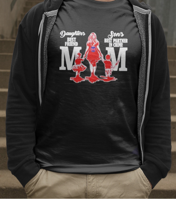Philadelphia Phillies Mom Daughters Best Friend Sons Best Partner In Crime T-Shirt