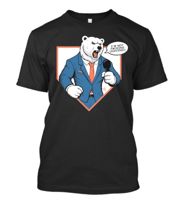 Polar Bear I’m Not Leaving Athlete Suit T-Shirt