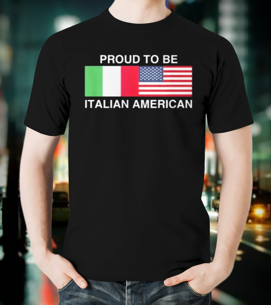 Proud To Be Italian American Flag USA Italy T-Shirt