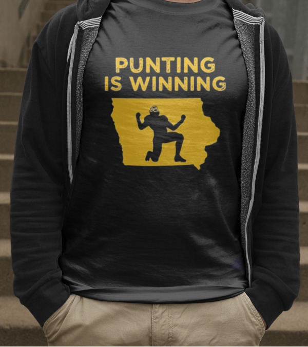 Punting Is Winning Iowa Football Enthusiast T-Shirt