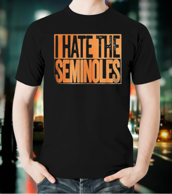 Premium Florida Gators I Hate The Seminoles T-Shirt