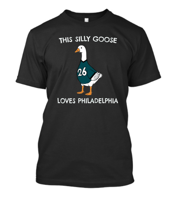 This Silly Goose Loves Philadelphia Number 26 T-Shirt