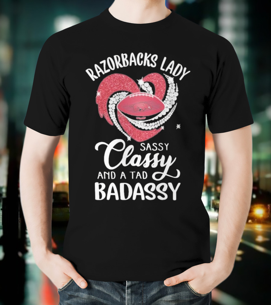 Razorbacks Lady Sassy Classy And A Tad Badassy Heart Football Diamonds T-Shirt