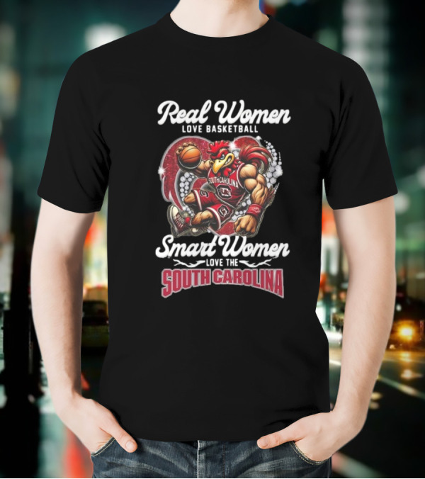 Real Women Love Basketball Smart Women Love The South Carolina Gamecocks T-Shirt