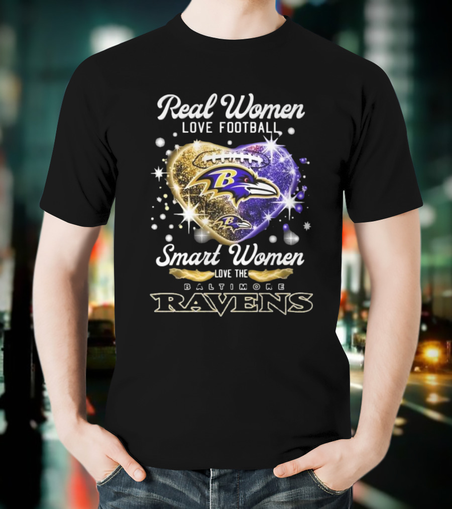 Real Women Love Football Smart Women Love The Baltimore Ravens 2025 T-Shirt