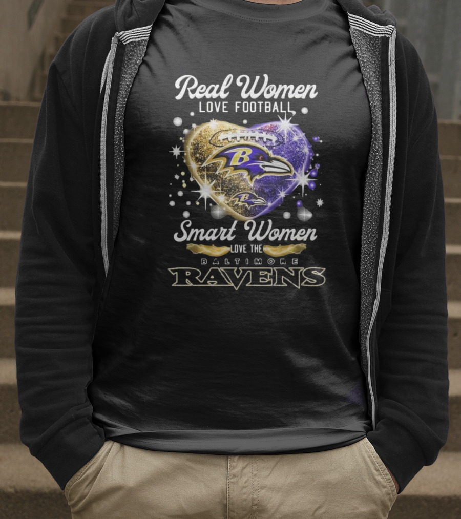 Real Women Love Football Smart Women Love The Baltimore Ravens 2025 T-Shirt